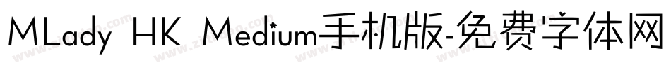 MLady HK Medium手机版字体转换